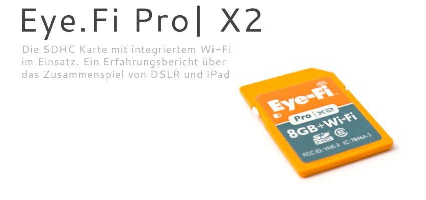 Eye.fi SDHC Karte und das Ipad